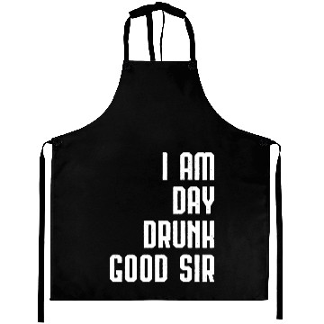 Discover I Am Day Drunk Good Sir Drinking Team Gift Aprons