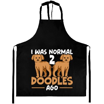 Discover I Was Normal 2 Doodles Ago Goldendoodle Dog Owner Aprons
