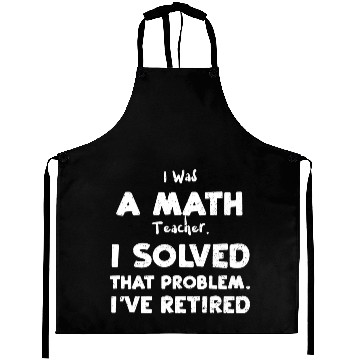 Discover I Was A Math Teacher. I Solved T... Aprons