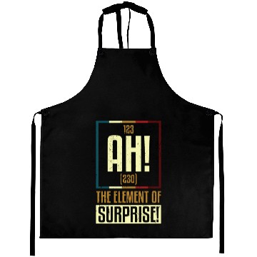 Discover AH The Element Of Surprise Aprons