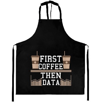 Discover Programmer Gift Frist Coffee Then Data Computer Aprons