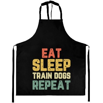 Discover Eat Sleep Train Dogs Trainer Training Funny Vintag Aprons