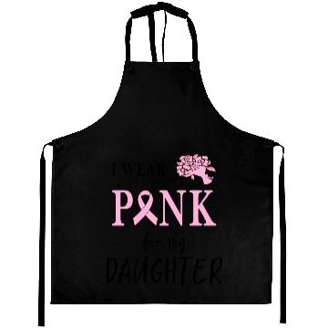 Discover I WEAR PINK FOR MY DAUGHTER Aprons