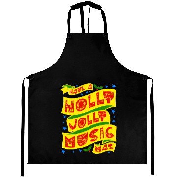 Discover Have A Holly Jolly Musicmas Aprons