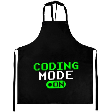 Discover Coding Mode On Programmer Coder Sayings Code Aprons