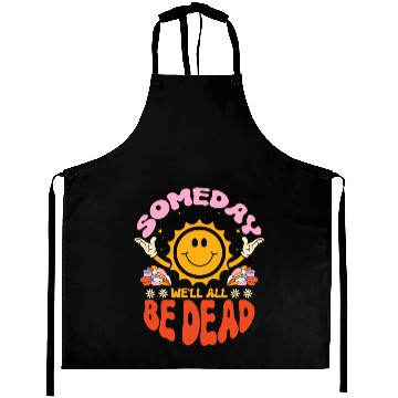 Discover Someday We'll All Be Dead Sun Cartoon Realistic Aprons