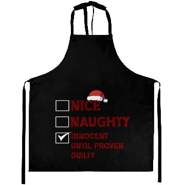 Discover Nice Naughty Innocent Until Proven Guilty Aprons