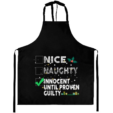 Discover Nice Naughty Innocent Until Proven Guilty Aprons