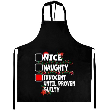Discover Nice Naughty Innocent Until Proven Guilty Aprons
