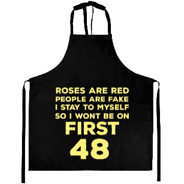 Discover Roses Are Red Funny Quote People Are Fake I Stay T Aprons