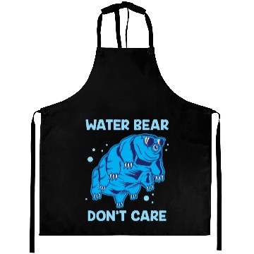 Discover Water Bear Don't Care Tardigrade Microbiology Gift Aprons