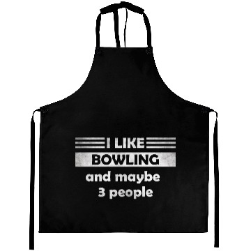 Discover I like bowling and maybe 3 people Aprons