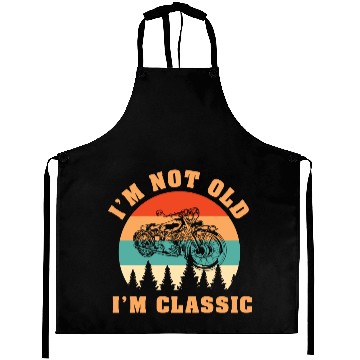 Discover I'm Not Old I'm Classic - Motorcycle Aprons