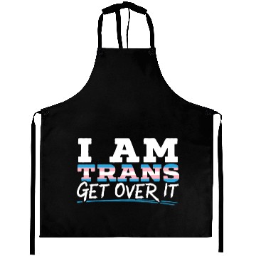Discover I Am Trans Get Over It LGBTQ Pride Transgender Aprons