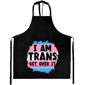 Discover I Am Trans Get Over It LGBTQ Pride Transgender Aprons