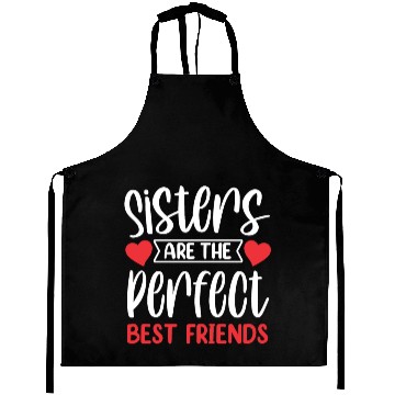 Discover Sisters Are The Perfect Best Friends Sister Team Aprons