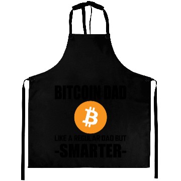 Discover Bitcoin dad like a regular dad but smarter b Aprons