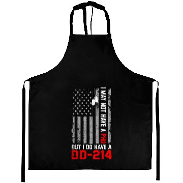 Discover Veterans - I May Not Have A PhD But Have DD-214 Aprons