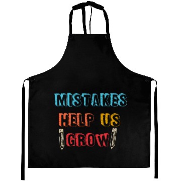 Discover Mistakes Help Us Grow Back To School Motivational Aprons