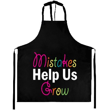 Discover Mistakes Help Us Grow Back To School Motivational Aprons