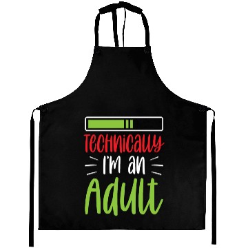 Discover Technically I'm An Adult Adulting Birthday Aprons