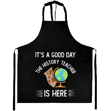 Discover It's a good day the history teacher is here Aprons