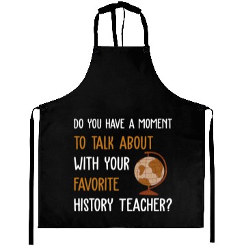 Discover talk about with your favorite History Teacher Aprons