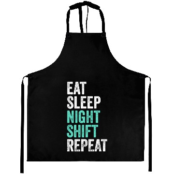Discover Eat Sleep Night Shift Repeat Shift Worker Aprons