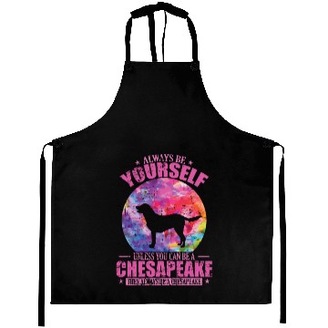 Discover Always be yourself unless you can be a Chesapeake Aprons