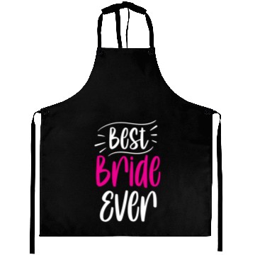 Discover Best Bride Ever Cute Wedding Bachelorette Party Aprons