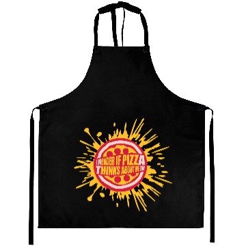 Discover pizza thinks about me Aprons