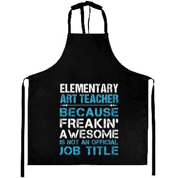 Discover Elementary Art Teacher Aprons - Freaking Awesome
