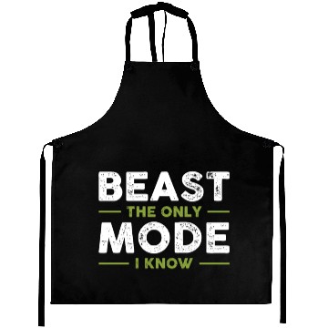 Discover BEAST The Only Mode I Know Aprons