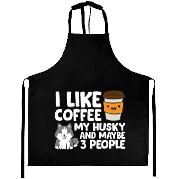 Discover I Like Coffee My Husky And Maybe Like 3 People Aprons