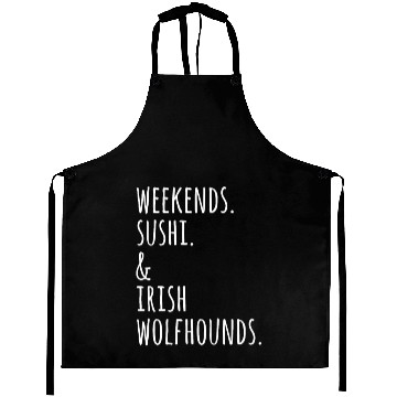 Discover Weekends Sushi And Irish Wolfhounds Aprons