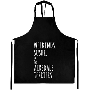 Discover Weekends Sushi And Airedale Terriers Aprons