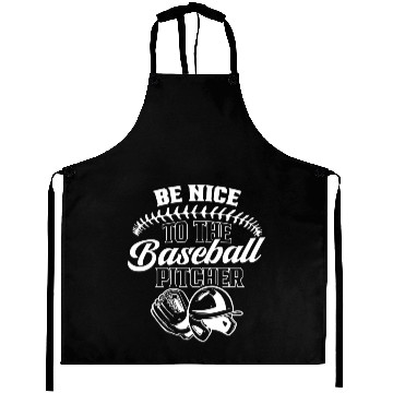 Discover Be Nice To The Baseball Pitcher Player Hobby Aprons
