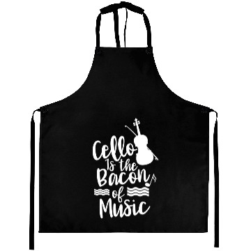 Discover Cello Is The Bacon Of Music Musician Cellist Aprons