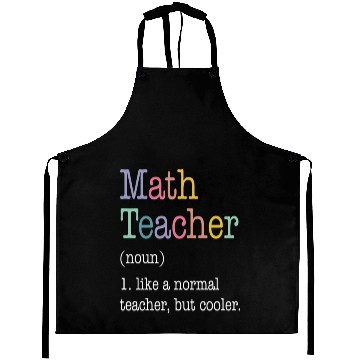 Discover Math Teacher Like a Normal Teacher But Cooler Aprons