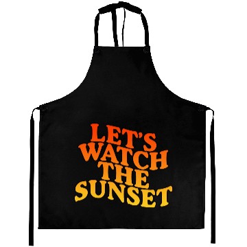 Discover Let's Watch The Sunset Aprons