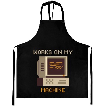 Discover Works On My Machine | Software Developer quote Aprons