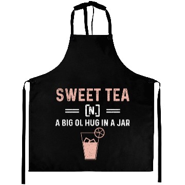 Discover Funny Sweet Tea N A Big Ol Hug In A Jar Aprons