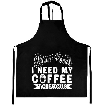 Discover Hocus Pocus I Need My Coffee To Focus Aprons
