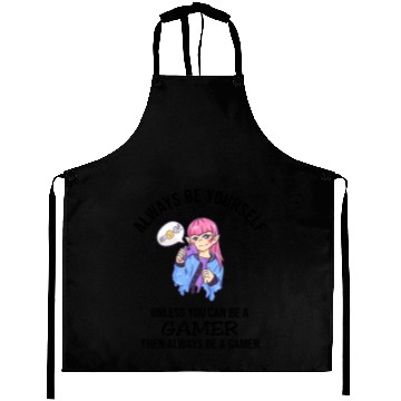 Discover Always Be Yourself Gamer Aprons