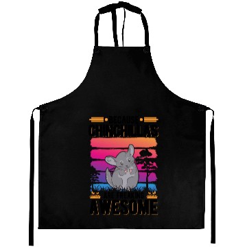 Discover Because Chinchillas Are Freaking Awesome Aprons