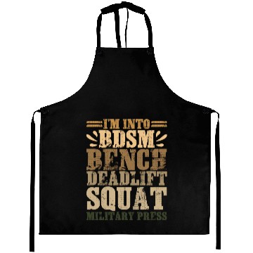 Discover Im Into BDSM Bench Squat Deadlift Military Press17 Aprons