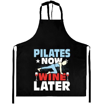 Discover Pilates Now Wine Later Exercise Fitness Aprons