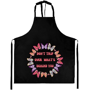 Discover Don't Trip Over What's Behind you Aprons