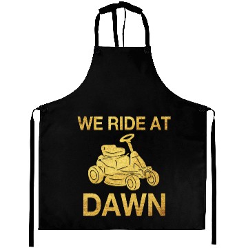 Discover We Ride At Dawn Dad Lawn Mower Make Laugh Day Yard Aprons