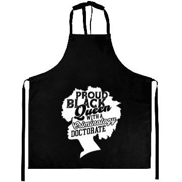 Discover Black Queen With Criminology Doctorate Phd Aprons